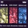 Ska Rocksteady Reggae "The west coast chronicles vol.1" CD