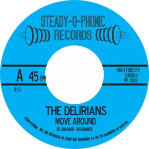 SOP101 The Delirians   Move around / Overdub 7" vinyl   SteadyOPhonic  pressing