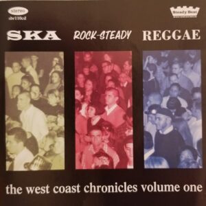 SBR110CD  V/A    Ska, Rocksteady, Reggae "The West Coast Chronicles Vol. 1"